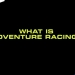 What is Adventure Racing?